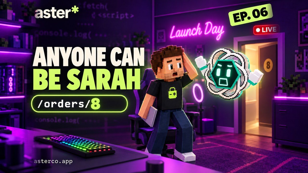 Voxel episode thumbnail in a purple late-night streamer bedroom, tagged EP. 06 and LIVE, under a neon Launch Day sign: the headline reads ANYONE CAN BE SARAH above a lime link pill showing /orders/8; a worried Aster grabs his hair, laptop in hand and the lime lock on his shirt, while ChatGPT, a glowing white knot with a dark hexagon face, throws up its mitts beside him; behind them a door numbered 8 stands open.